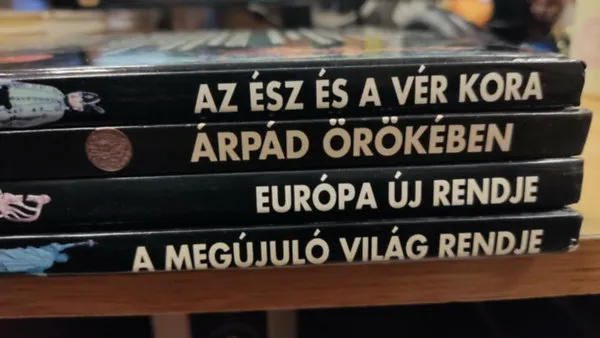 Ne maradj le Új Képes Történelem csomag (4 kötet): Az ész és a vér kora + Árpád örökében + Európa új rendje + A megújuló világ rendje