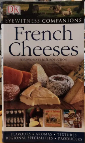 Biztonságos vásárlás French Cheeses (Eyewitness Companions)