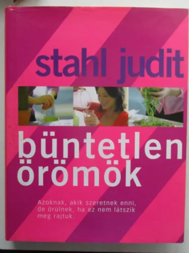 Büntetlen örömök - Azoknak akik szeretnek enni, de örülnek, ha ez nem látszik meg rajtuk Kedvezményes ár