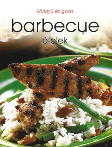 Biztonságos fizetés 2 db Könnyű és gyors szakácskönyv, Csibefalatok, Barbecue ételek