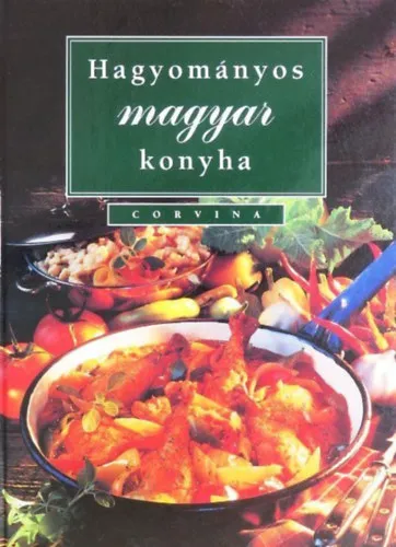 Expressz szállítás Hagyományos magyar konyha (Előételek / Saláták / Levesek / Halak / Húsok / Egytálételek / Tészták)