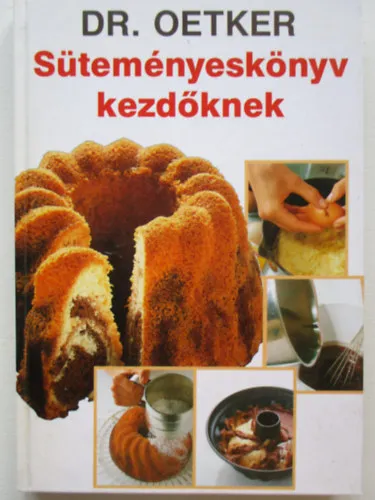 Biztonságos fizetés Dr. Oetker - Süteményeskönyv kezdőknek