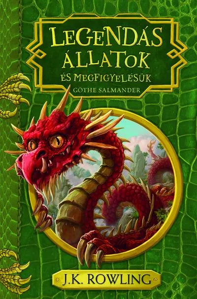 Legendás állatok és megfigyelésük - Göthe Salmander (új kiadás) Árcsökkenés