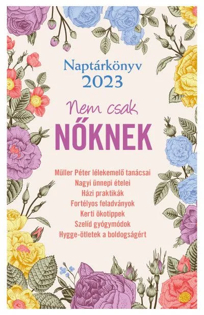 Naptárkönyv 2023 - Nem csak NŐKNEK Ne maradj le
