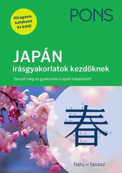 Szuper ajánlat PONS JAPÁN írásgyakorlatok kezdőknek - Lépésről lépésre, vonásról vonásra. Tanuld meg a hiragana és katakana szótagírást – az eg