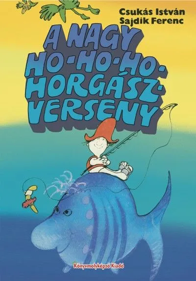 A nagy ho-ho-ho-horgászverseny Gyors kiszállítás