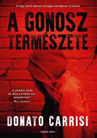 Ne maradj le A gonosz természete