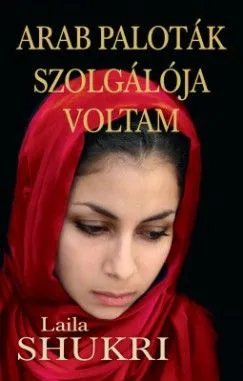 Rendeld meg most Arab paloták szolgálója voltam