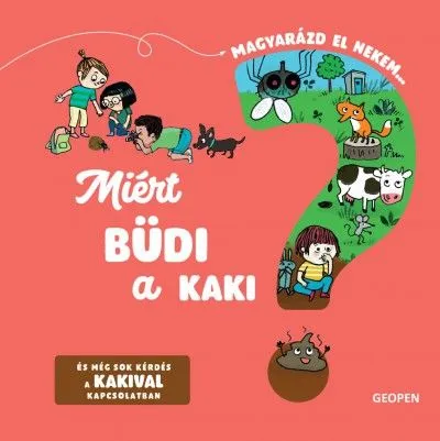 Kihagyhatatlan ajánlat Miért büdi a kaki? - Magyarázd el nekem