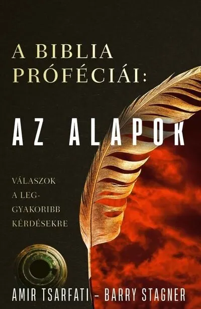 A Biblia próféciái: Az alapok - Válaszok a leggyakoribb kérdésekre Szuper akció