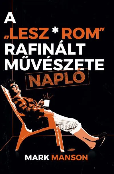 Bestseller A „lesz-rom” rafinált művészete - Napló