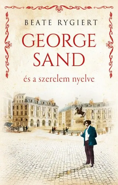 George Sand és a szerelem nyelve Legkelendőbb