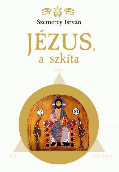 Jézus, a szkíta Legkelendőbb