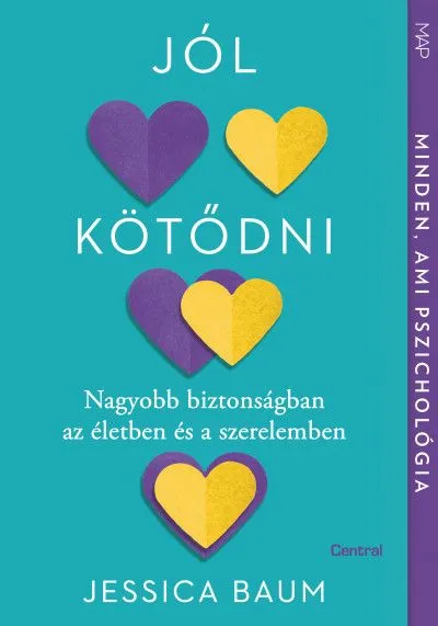 Szuper ajánlat Jól kötődni - Nagyobb biztonságban az életben és a szerelemben