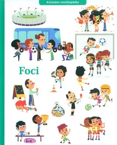 Foci /Kalandos enciklopédia Akciós ár
