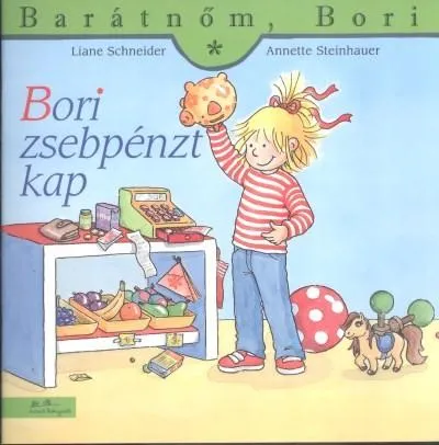 Bori zsebpénzt kap - Barátnőm, Bori 32. Gyors kiszállítás