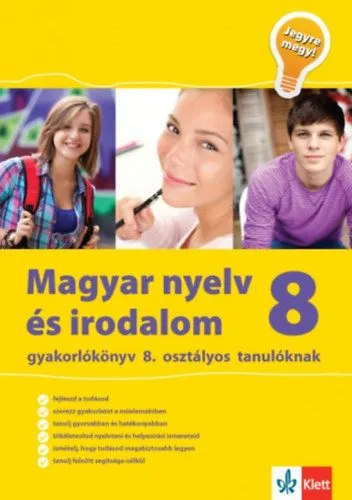 Kedvezmény Magyar nyelv és irodalom gyakorlókönyv 8. osztályos tanulóknak - Jegyre megy