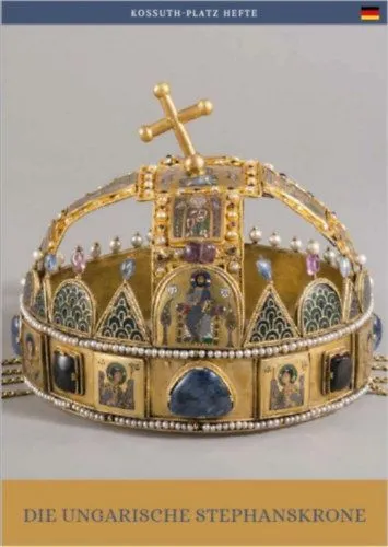 A magyar Szent Korona (német nyelven) - Die Ungarische Stephanskrone Biztonságos fizetés