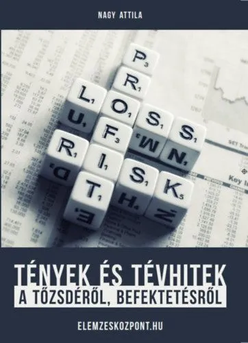 Tények és tévhitek a tőzsdéről, befektetésről Nézd meg most