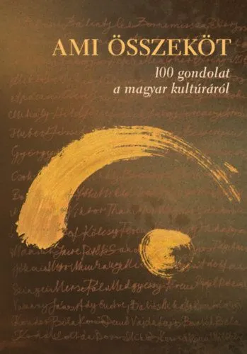 Ami összeköt - 100 gondolat a magyar kultúráról Expressz kézbesítés
