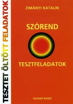 Szezonális akció Szórend - Tesztfeladatok megoldásokkal és magyarázatokkal