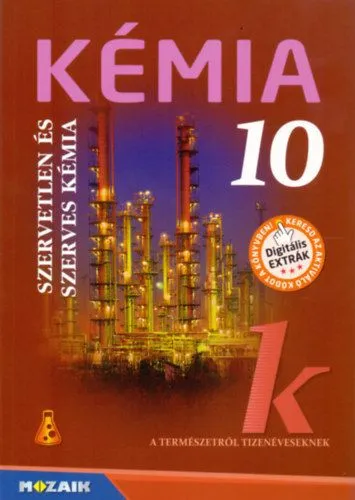 Kémia 10. - Szervetlen és szerves kémia tankönyv Exkluzív ajánlat