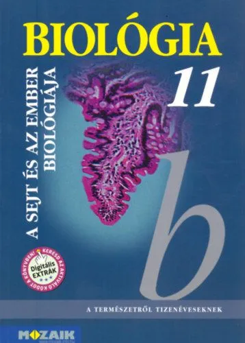 Különleges ajánlat Biológia 11. - A sejt és az ember biológiája - Gimnáziumi tankönyv