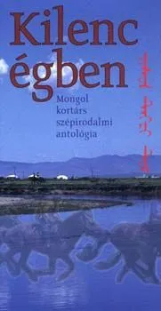 Kiárusítás Kilenc égben - Mongol kortárs szépirodalmi antológia