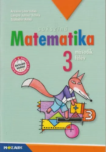 Népszerű Sokszínű matematika - Munkatankönyv 3. osztály II. félév - MS-1732