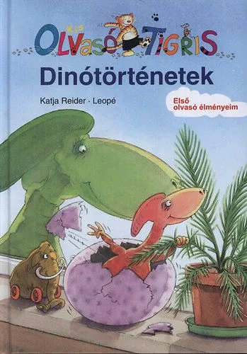 Dinótörténetek - KIS OLVASÓ TIGRIS - ELSŐ OLVASÓ ÉLMÉNYEIM Biztonságos fizetés