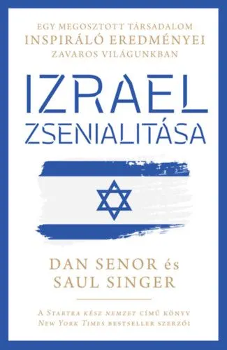 Izrael zsenialitása - Egy megosztott társadalom inspiráló eredményei zavaros világunkban Árcsökkenés