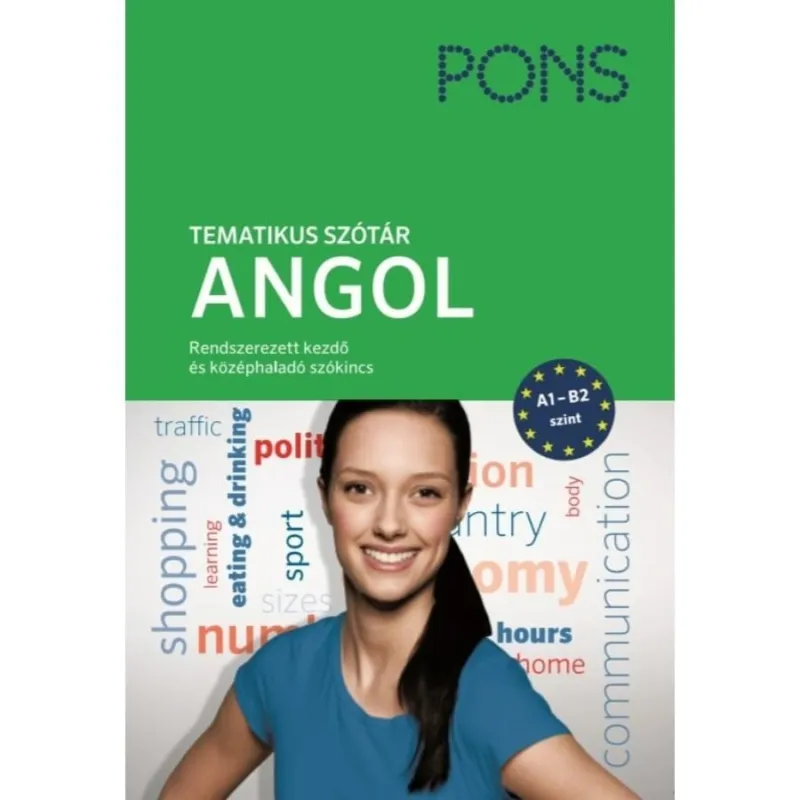 PONS TEMATIKUS SZÓTÁR ANGOL -ÚJ Exkluzív ajánlat