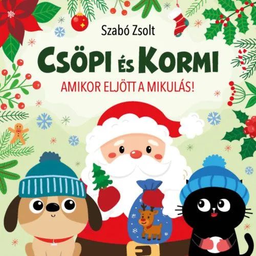 Gyors kiszállítás Csöpi és Kormi - Amikor eljött a Mikulás!