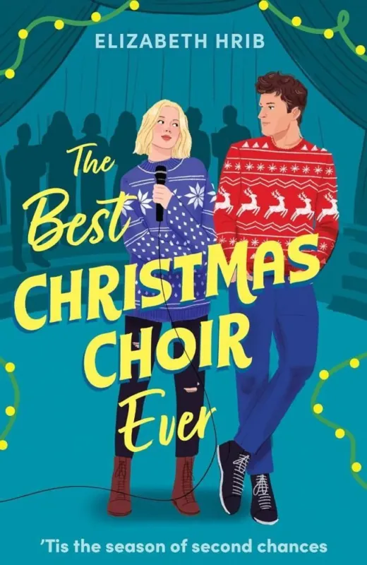 The Best Christmas Choir Ever: A fun festive rom-com Végkiárusítás