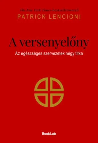 Ajánlat A versenyelőny - Az egészséges szervezetek négy titka