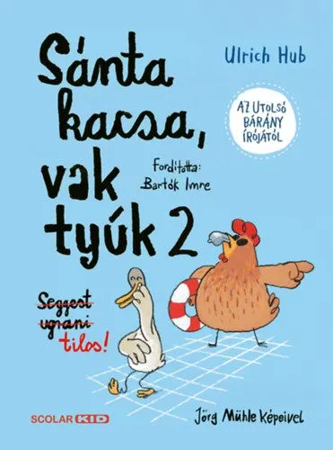 Sánta kacsa, vak tyúk 2. - Seggest ugrani tilos! Expressz kézbesítés